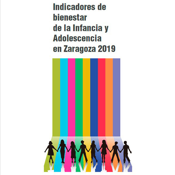 Disponible el Informe Indicadores del Bienestar de la Infancia y Adolescencia en Zaragoza