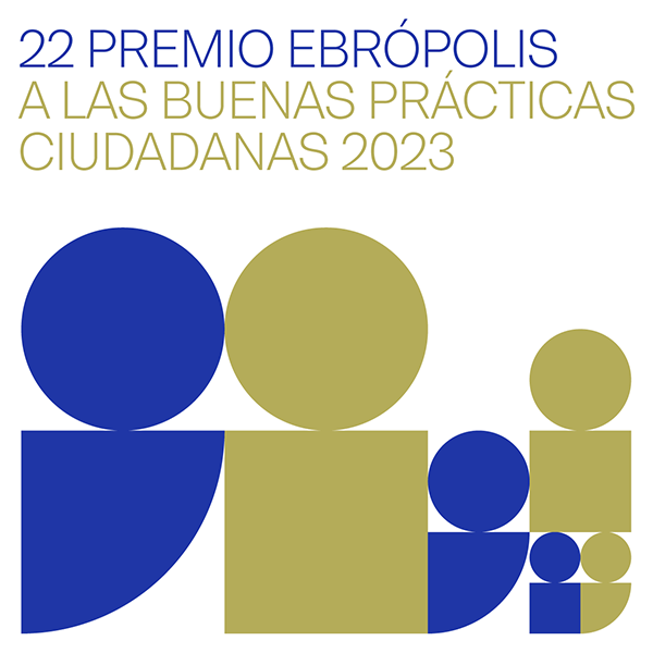 22 Premio Ebrópolis a las Buenas Prácticas Ciudadanas