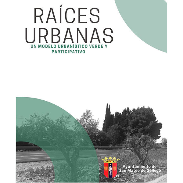 Proyecto Raíces urbanas del Ayuntamiento de San Mateo de Gállego