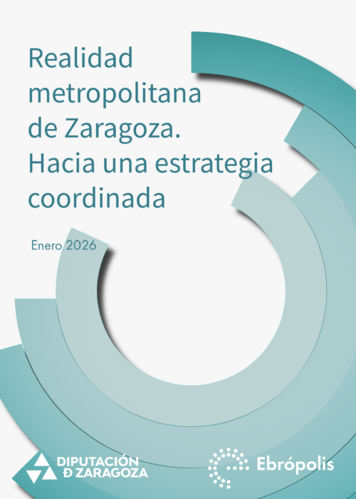 Realidad metropolitana de Zaragoza. Hacia una estrategia coordinada
