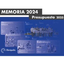 Consulta la Memoria Anual 2024 de Ebrópolis