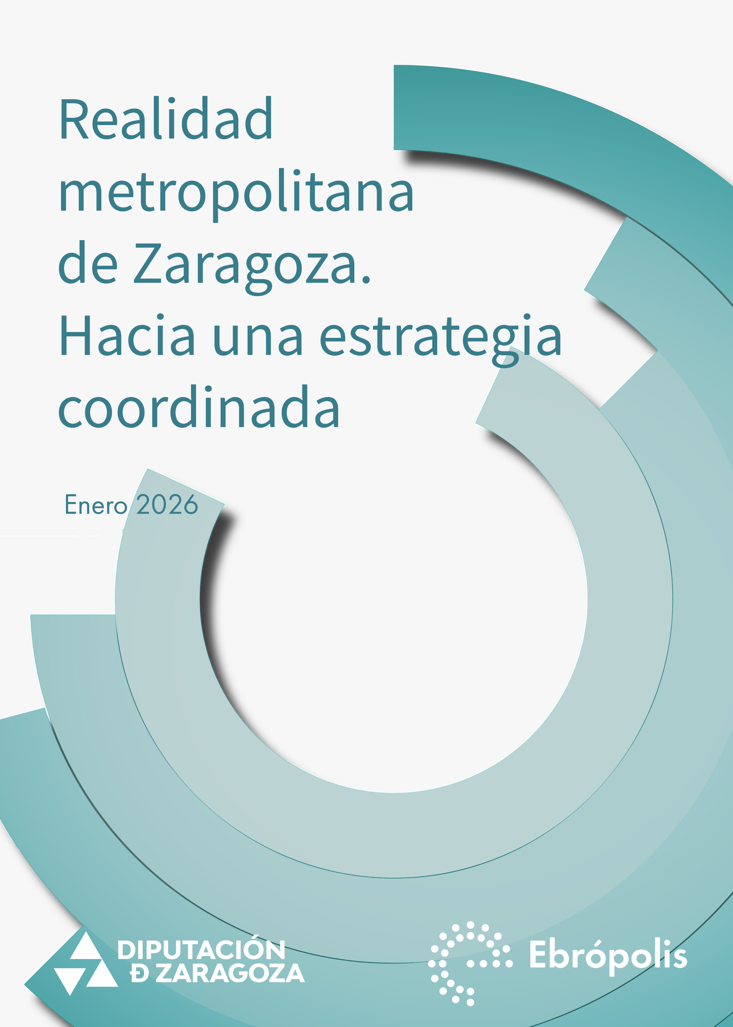 Realidad metropolitana de Zaragoza. Hacia una estrategia coordinada